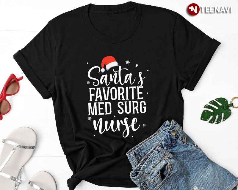 Santa Claus Medical-surgical Nurse Shirt, Santa’s Favorite Med Surg Nurse