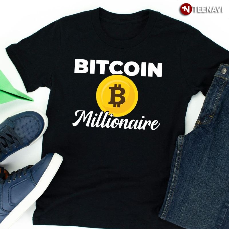 Funny Bitcoin BTC Crypto Currency Shirt, Bitcoin Millionaire