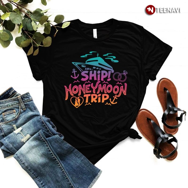Honeymoon Shirt, Ship Honeymoon Trip