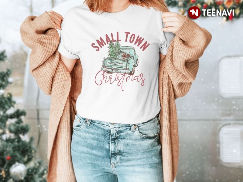 Country Christmas Shirt, Small Town Christmas