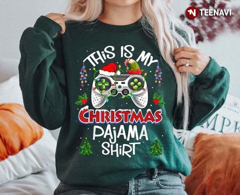 Christmas Game Sweatshirt, This Is My Christmas Pajama Shirt