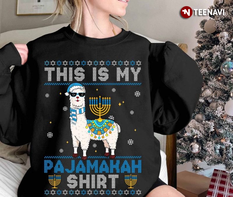 Hanukkah Llama Sweatshirt, This Is My Pajamakah Shirt