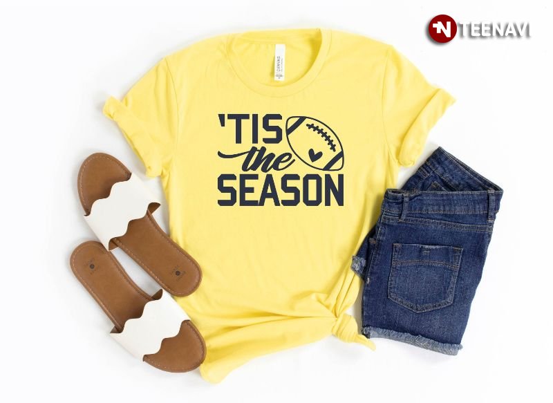 Football Lover Shirt, 'Tis The Season