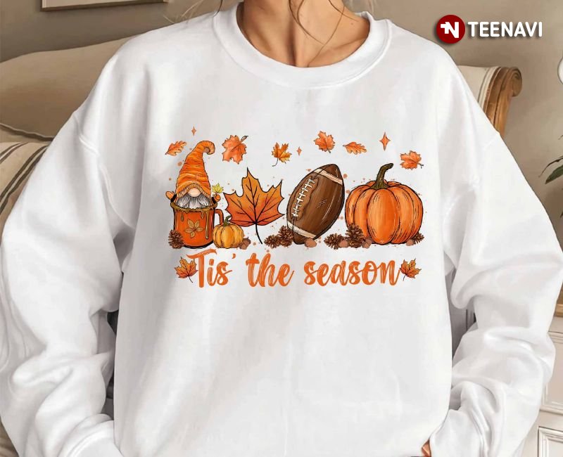 Thanksgiving Football Sweatshirt, Tis' The Season