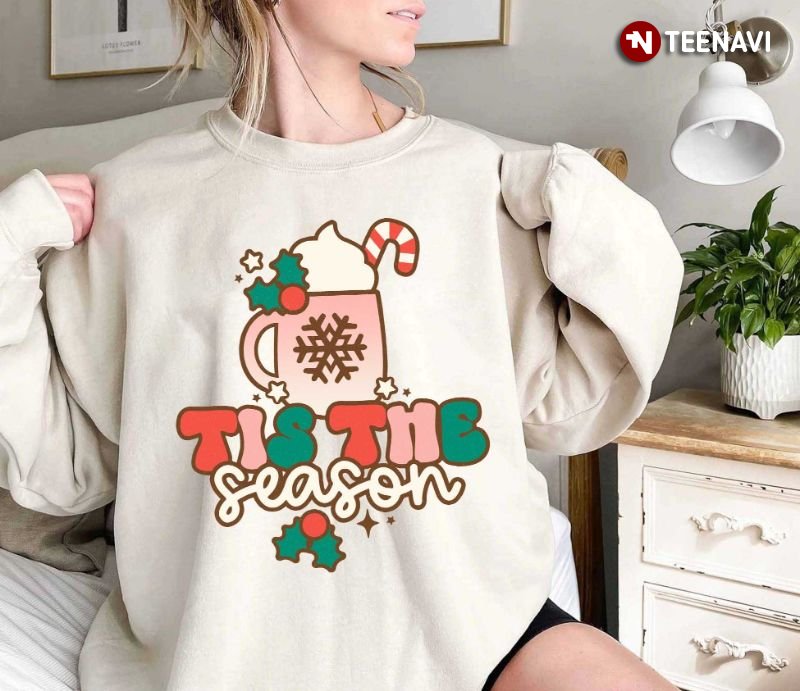 Christmas Coffee Sweatshirt, Tis The Season