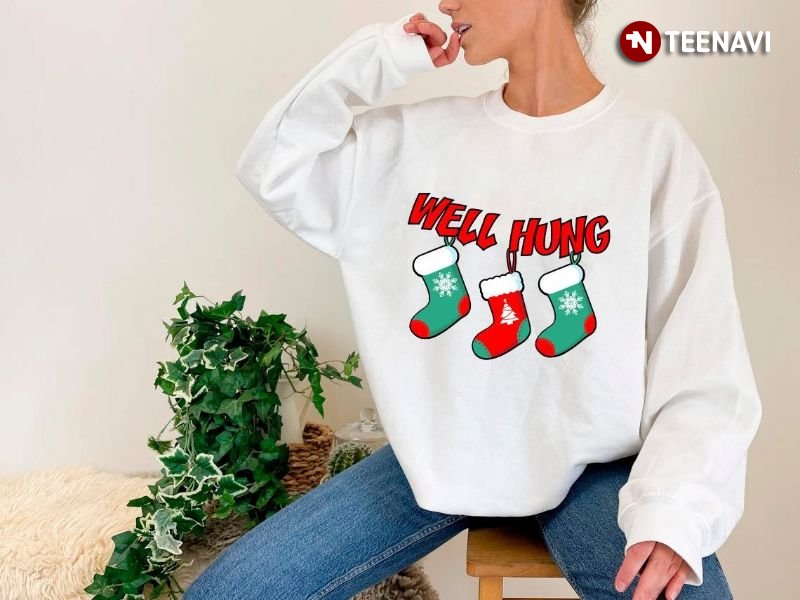 Funny Christmas Sweatshirt, Well Hung