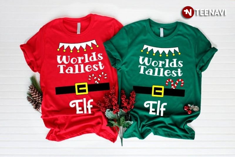 Elf Shirt, World's Tallest Elf