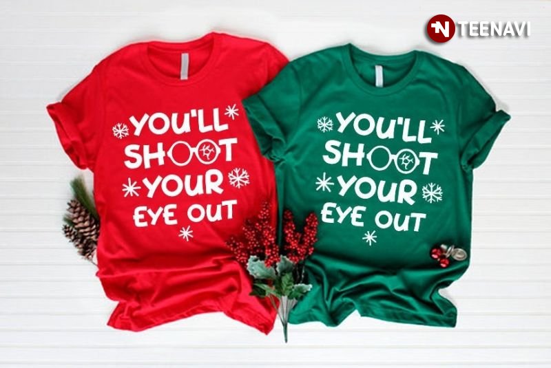 Christmas Optometry Shirt, You'll Shoot Your Eye Out