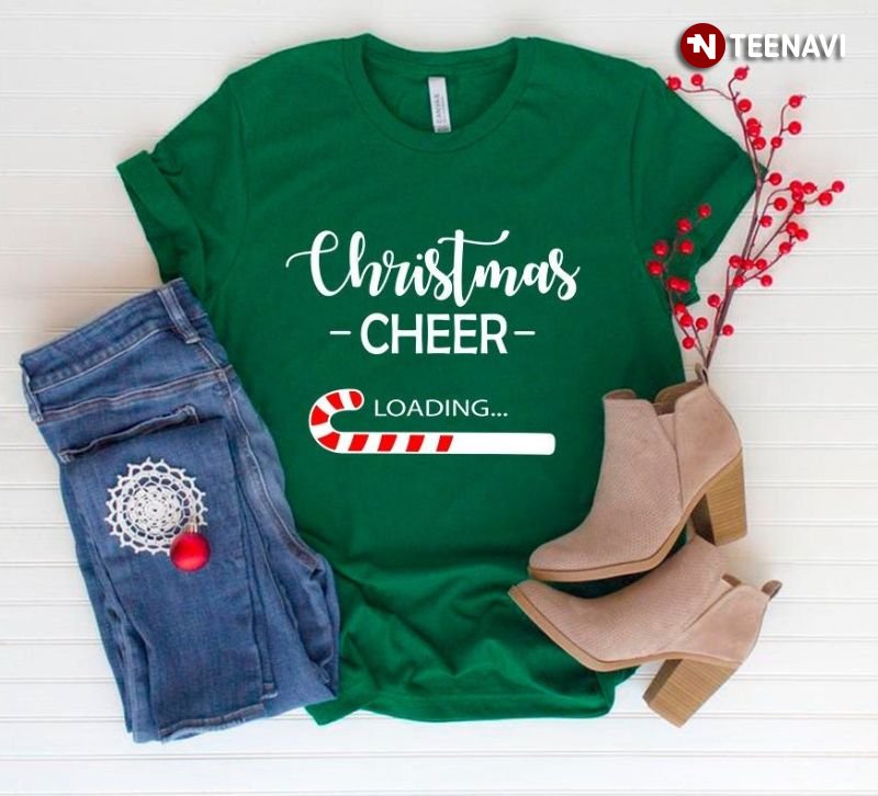 Christmas Shirt, Christmas Cheer Loading