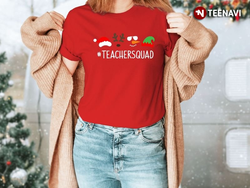 Teacher Christmas Gift Shirt, Teacher Squad