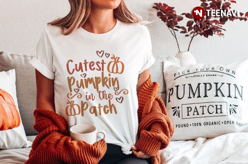 Thanksgiving Shirt, Cutest Pumpkin In The Patch