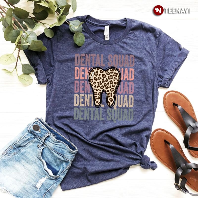Funny Dental Assistant Shirt, Dental Squad Leopard Tooth