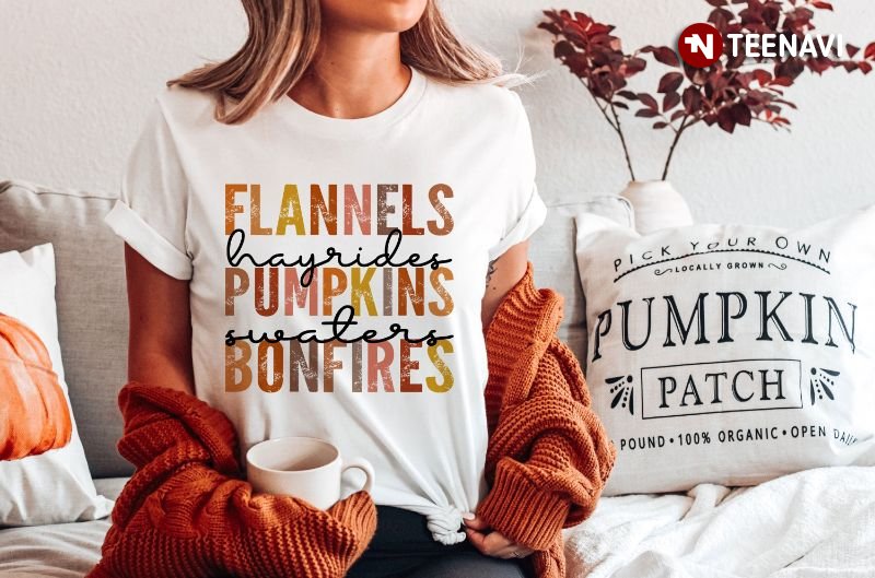 Fall Vibes Shirt, Flannels Hayrides Pumpkins Sweaters Bonfires