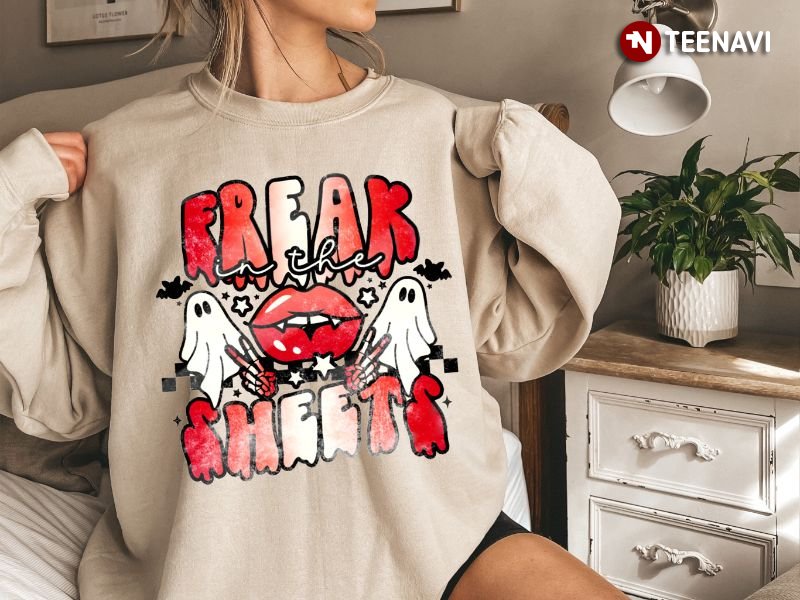 Funny Boo Sweatshirt, Freak In The Sheets