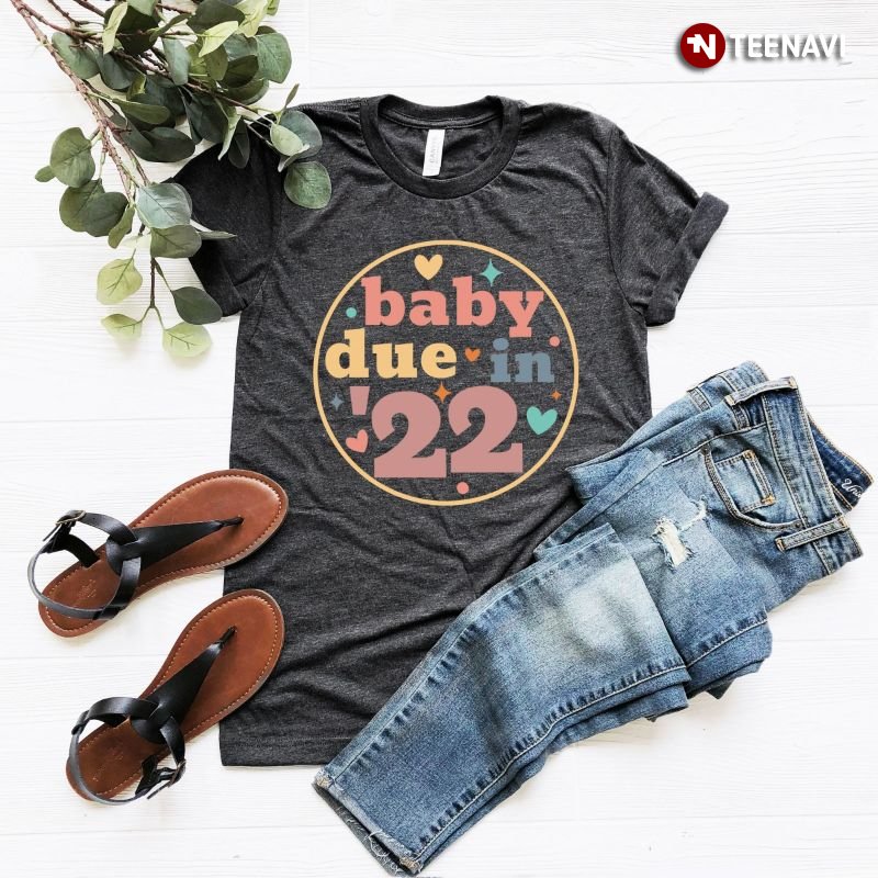 Baby Announcement Shirt, Baby Due In '22