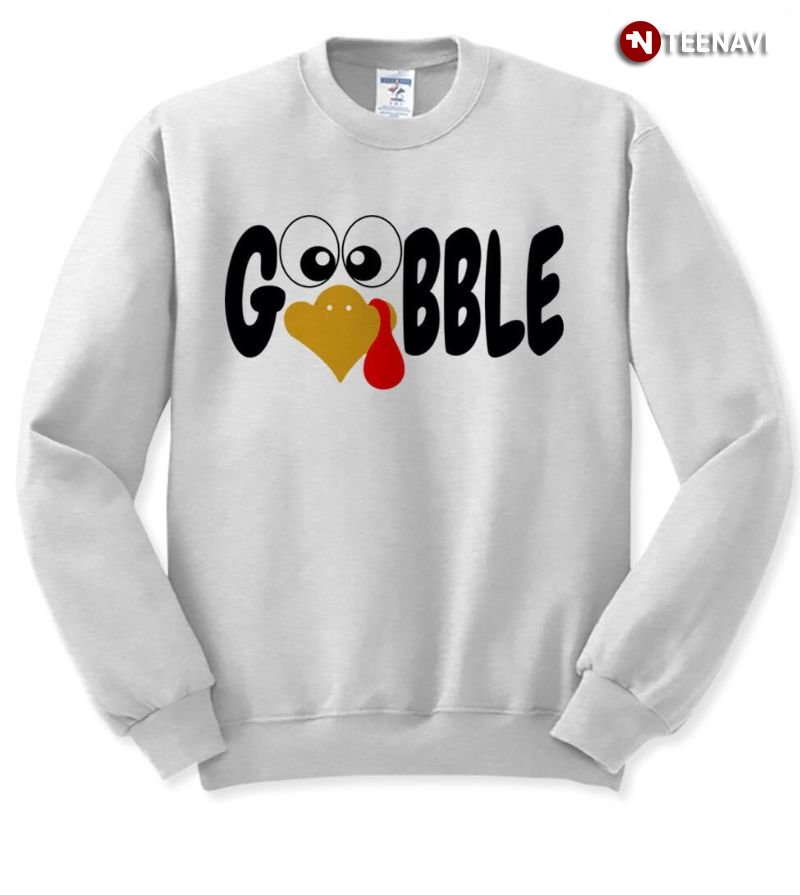 Funny Turkey Sweatshirt, Gobble