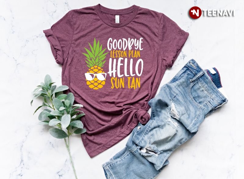 Summer Holiday Shirt, Goodbye Lesson Plan Hello Sun Tan