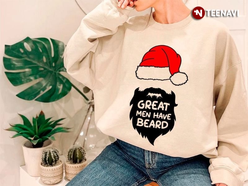 Christmas Santa Hat Sweatshirt, Great Men Have Beard