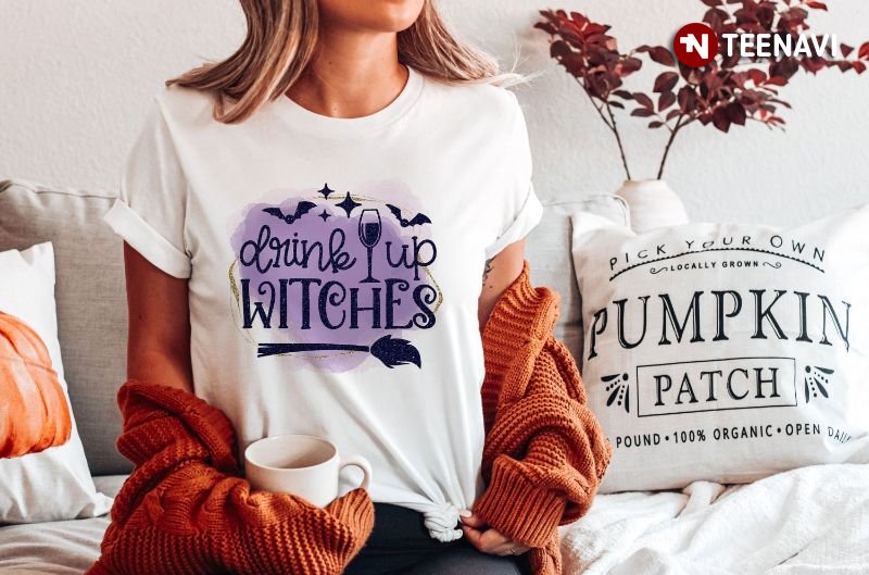 Halloween Women Shirt, Drink Up Witches