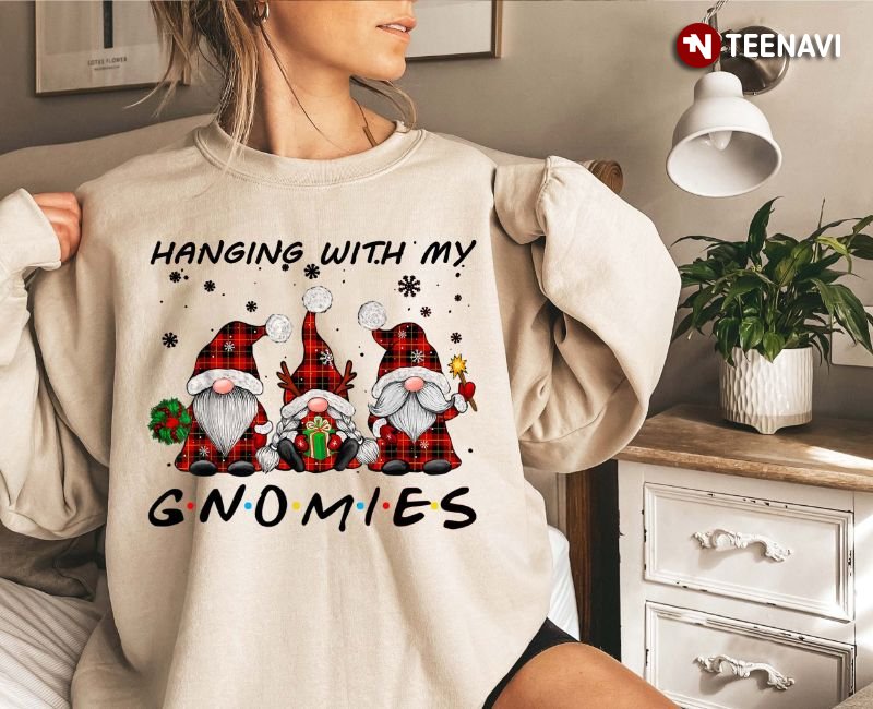 Christmas Gnomies Sweatshirt, Hanging With My Gnomies