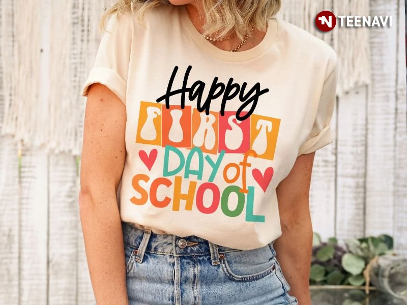 1st Day of School Shirt, Happy First Day Of School