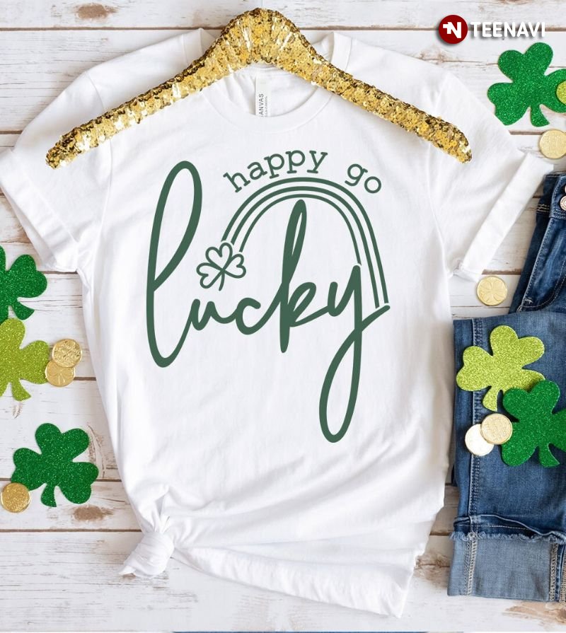 St Patrick's Day Shirt, Happy Go Lucky