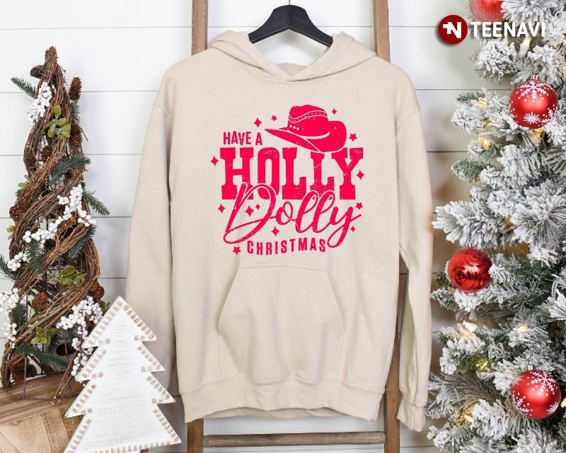 Cowgirl Christmas Sweatshirt, Have A Holly Dolly Christmas