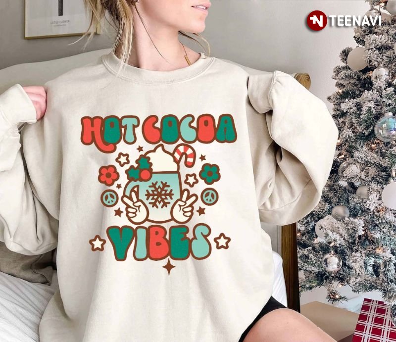Christmas Vibes Sweatshirt, Hot Cocoa Vibes