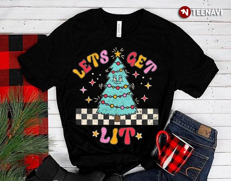 Christmas Shirt, Let's Get Lit