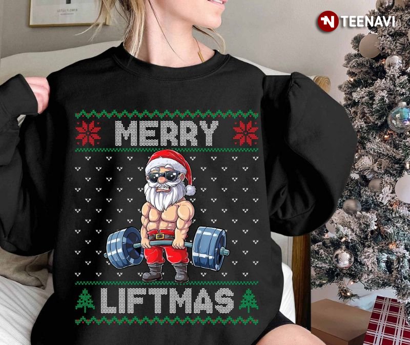 Fitness Ugly Christmas Sweatshirt, Merry Liftmas Santa Lifting