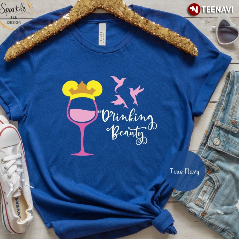 Princess Drinking Shirt, Drinking Beauty