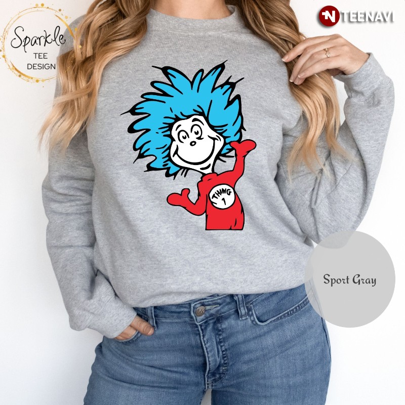 Funny Dr Seuss Sweatshirt, Thing 1
