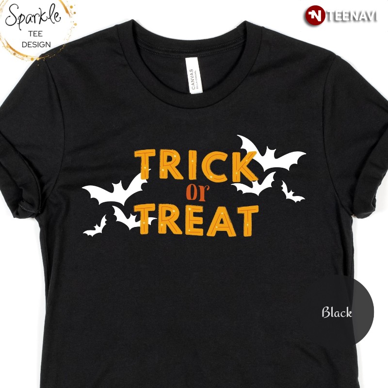 Funny Halloween Shirt, Trick Or Treat