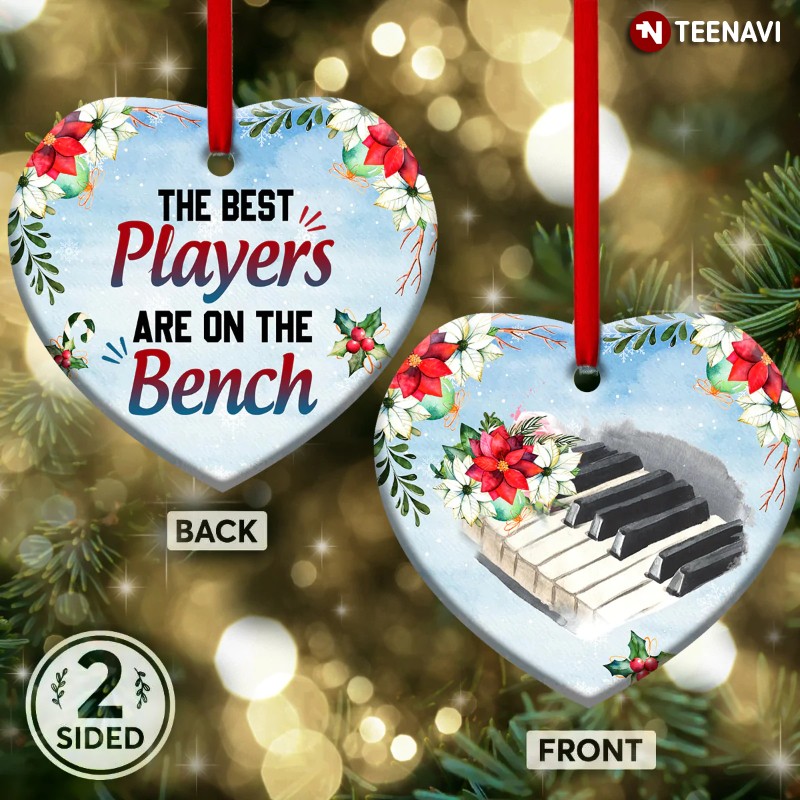 Teacher Christmas Piano The Best Players Are On The Bench Heart Ornament