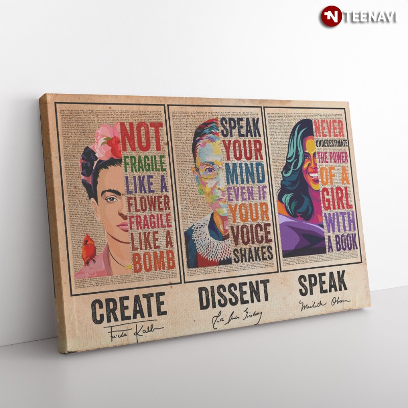 Create Dissent Speak Poster, Frida Kahlo, Ruth Bader Ginsburg, Michelle Obama