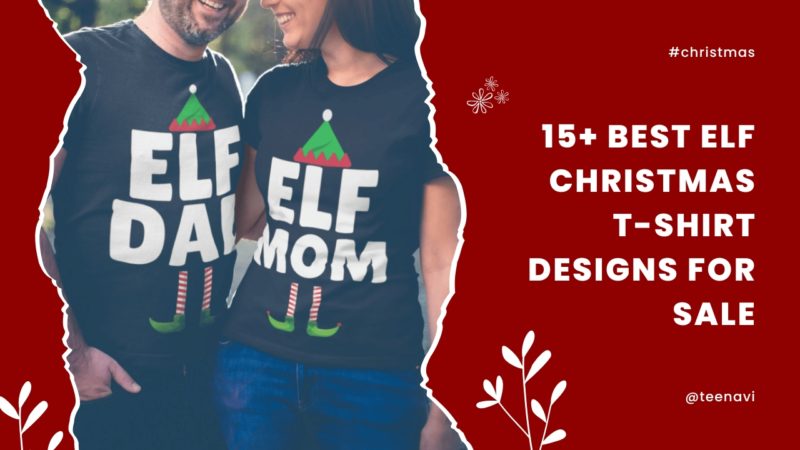 Elf Christmas t shirt