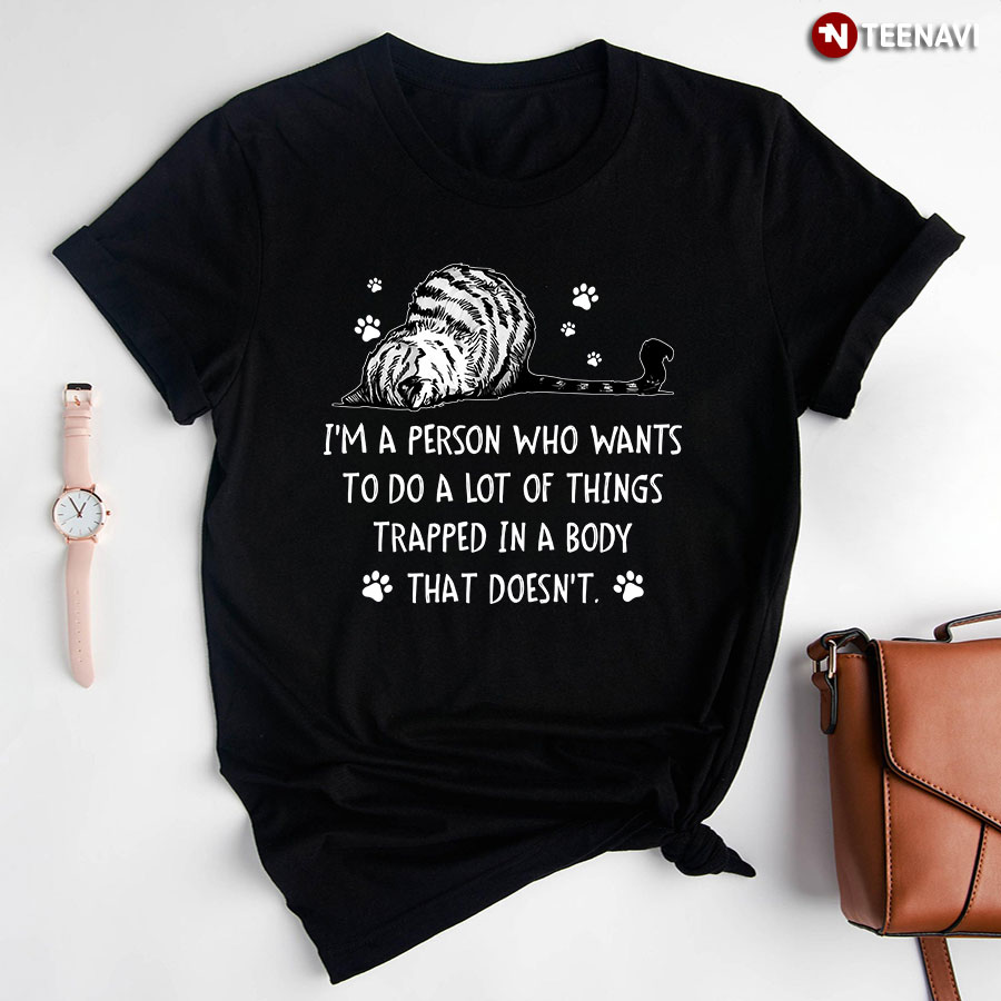 I'm A Person Who Wants To Do A Lot Of Things Trapped In A Body Cat T-Shirt