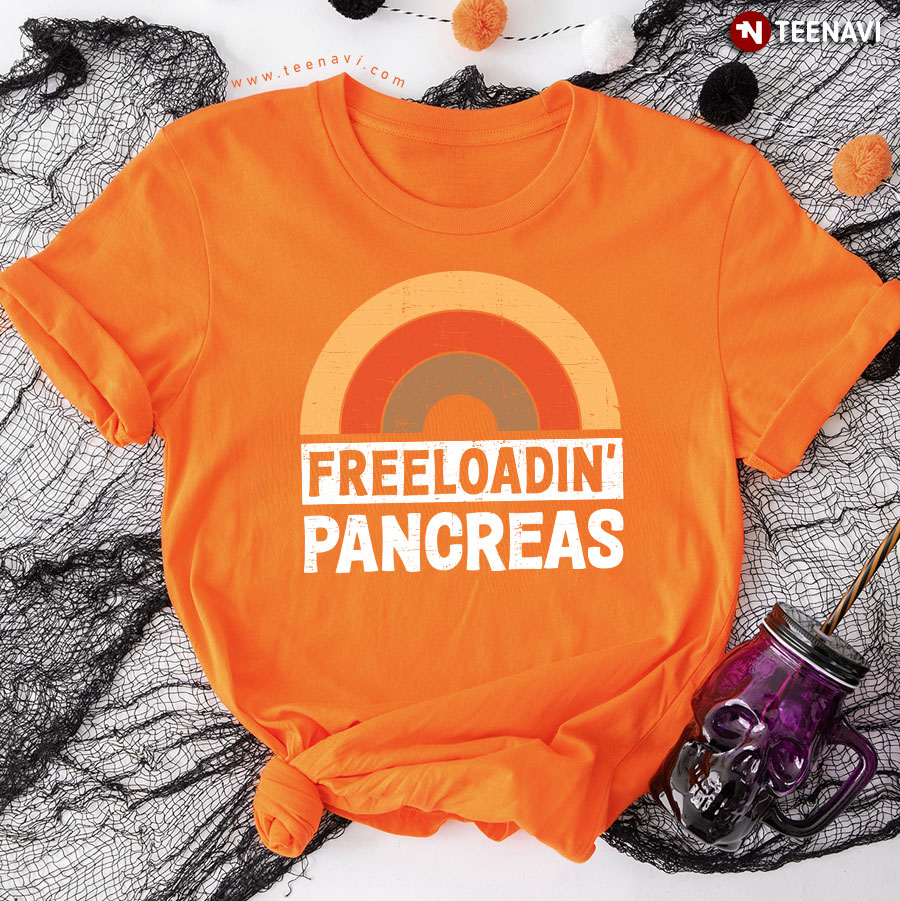 Freeloading Pancreas Funny T1D Type 1 Diabetes Awareness T-Shirt Freeloading Pancreas Funny T1D Type 1 Diabetes Awareness T-Shirt