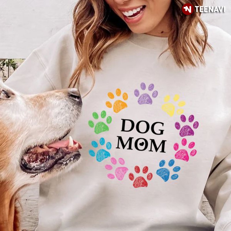 Dog Mom Sweatshirt, Dog Mom Dog Paws