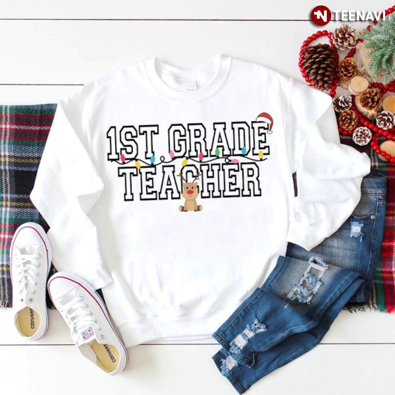 1st Grade Teacher Christmas Sweatshirt, 1st Grade Teacher