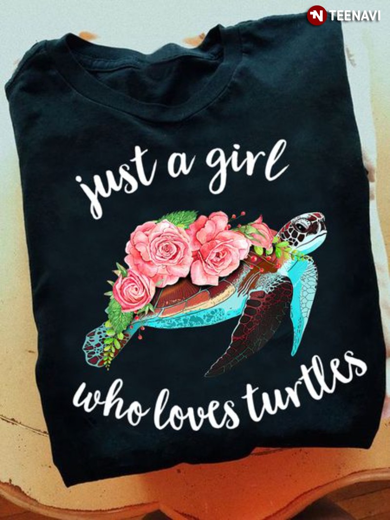 Turtle Lover Shirt, Just A Girl Who Loves Turtles