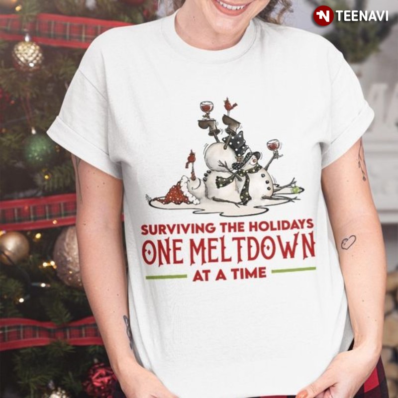 Christmas Holiday Shirt, Surviving The Holidays One Meltdown At A Time