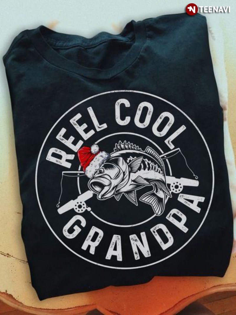 Christmas Fishing Grandpa Shirt, Reel Cool Grandpa
