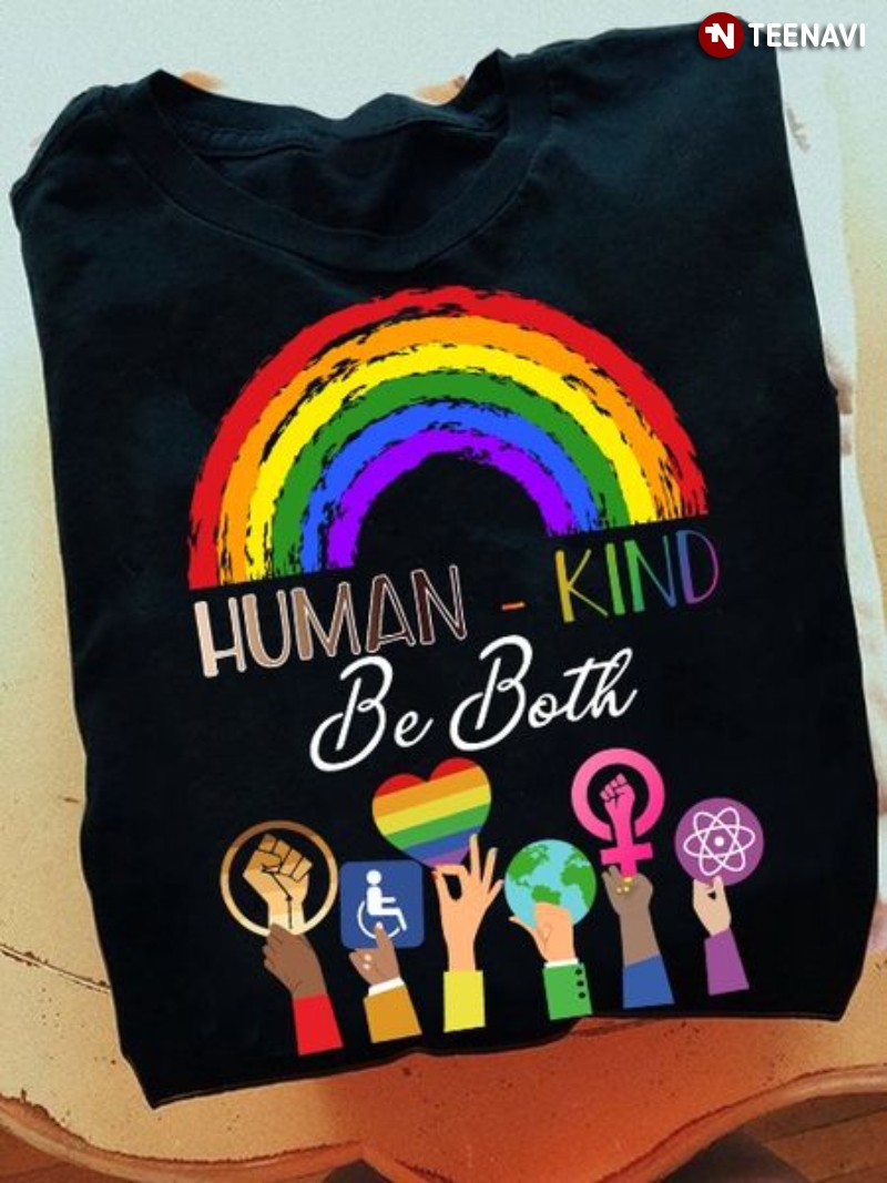 Equality Shirt, Human-Kind Be Both