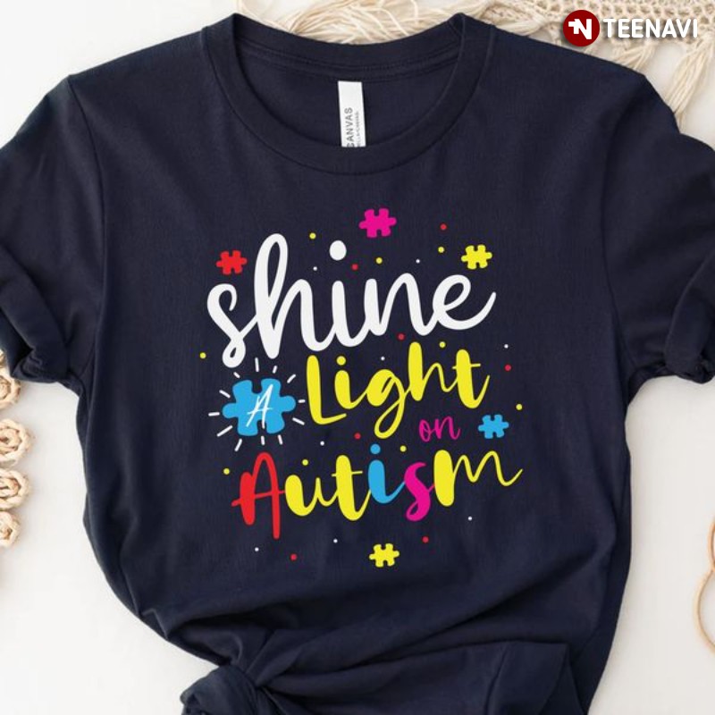 Autism Awareness Shirt, Shine Light On Autism