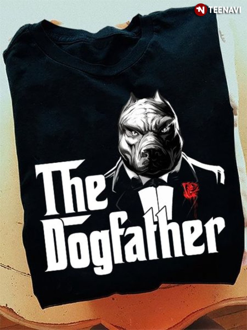 Pitbull Dog Shirt, The Dogfather