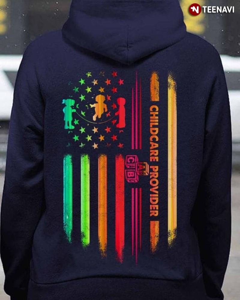Childcare Provider Life Hoodie, Childcare Provider American Flag