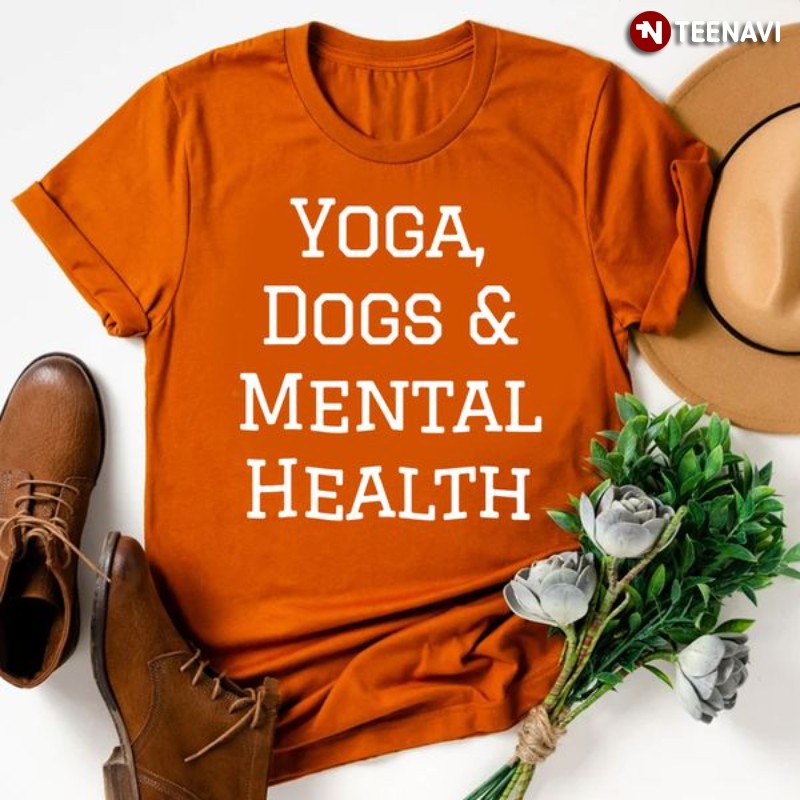 Yoga Dogs Mental Health Shirt, Yoga Dogs & Mental Health