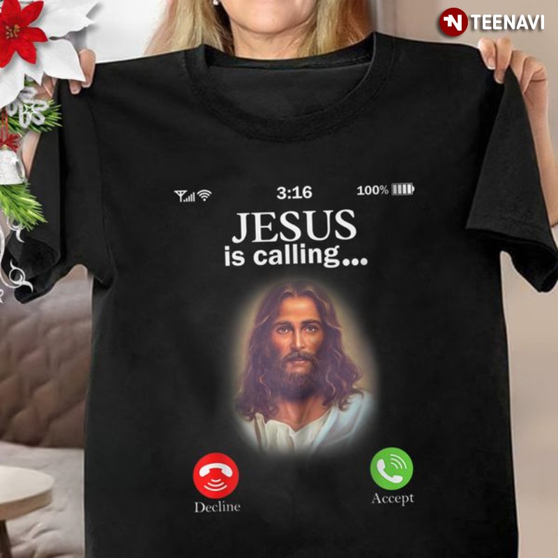 Christian Shirt, Jesus Is Calling