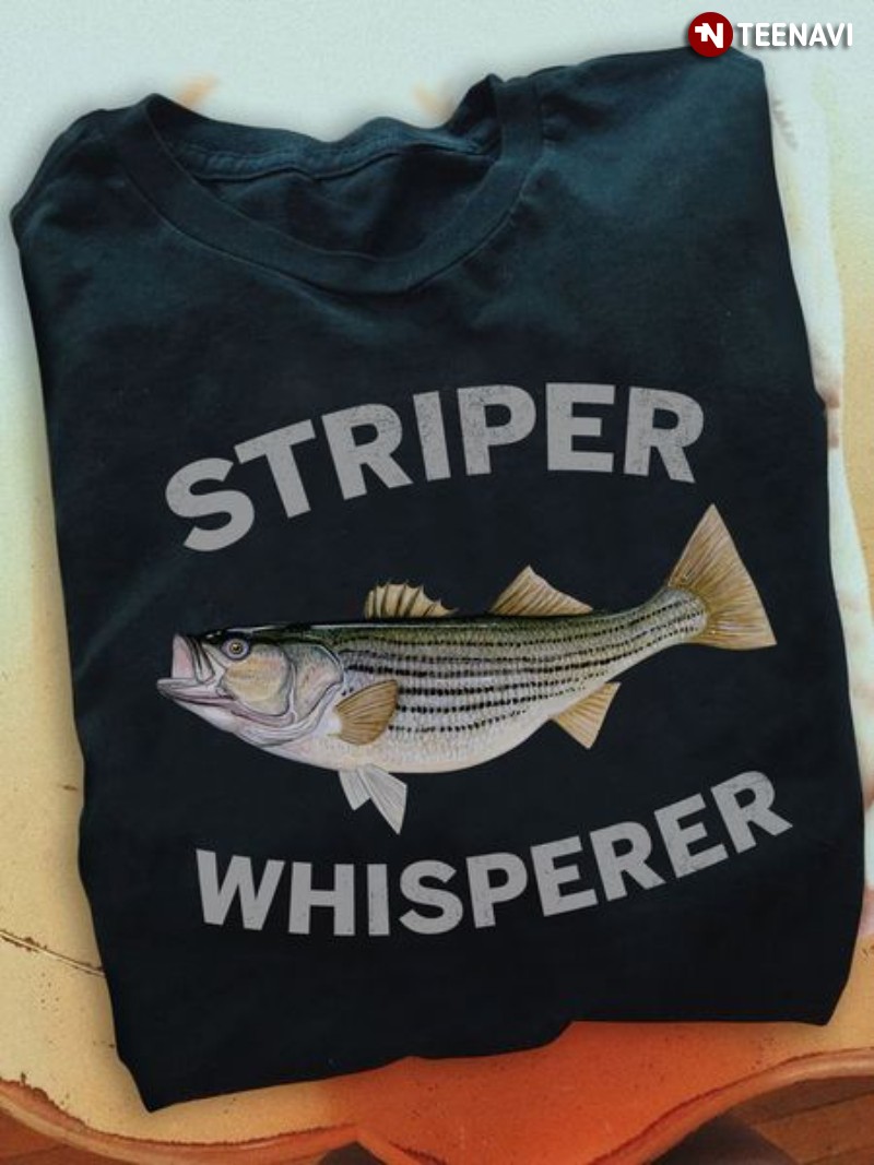 Funny Fishing Shirt, Striper Whisperer